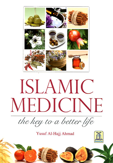 General :: Food, Healthcare, Medicine :: Islamic Medicine - The Key to ...